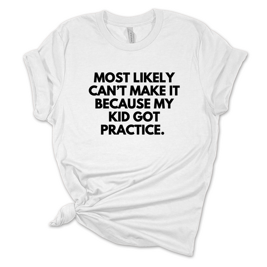Most Likely Can't T-Shirt