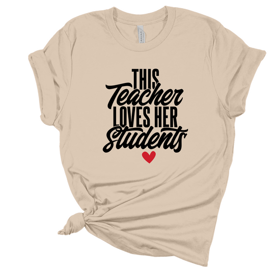 This Teacher Loves Her Students T-Shirt