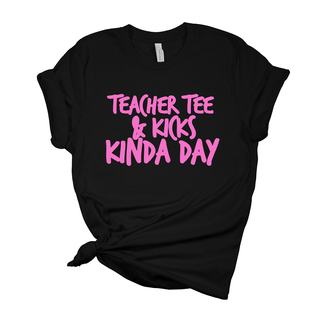 Teacher Tee & Kicks Kinda Day