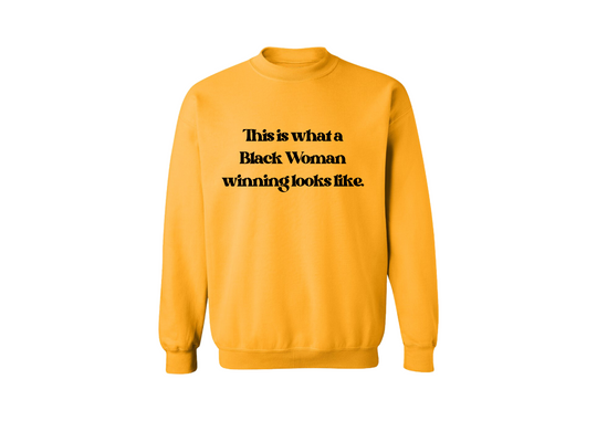 Black Woman winning Sweatshirt