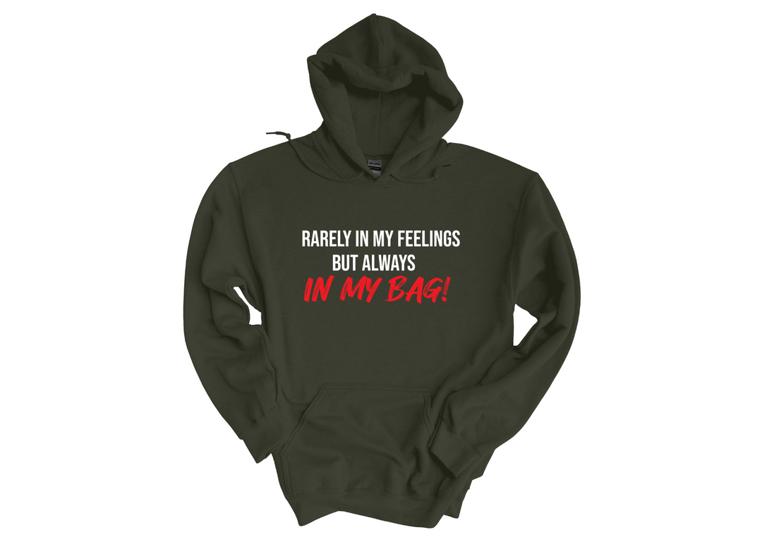 Rarely In My Feelings Hoodie
