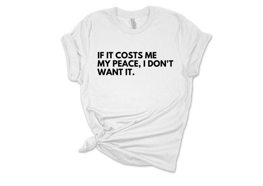 If It Cost Me My Peace