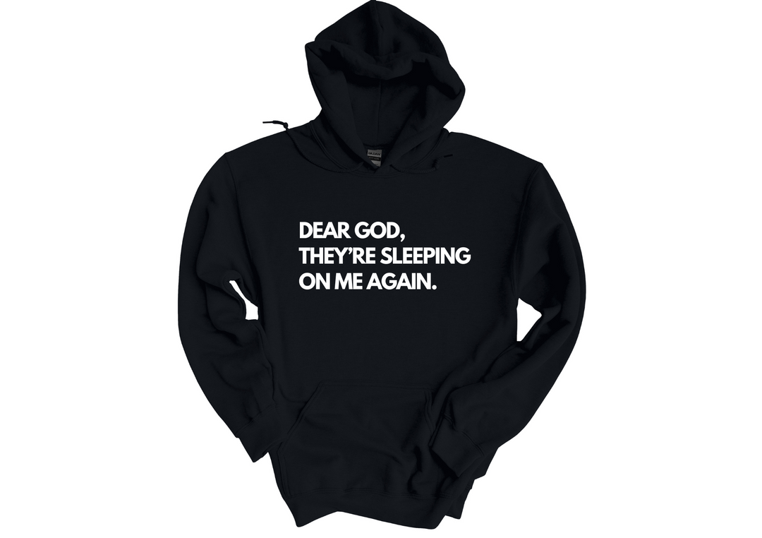Sleeping On Me Hoodie