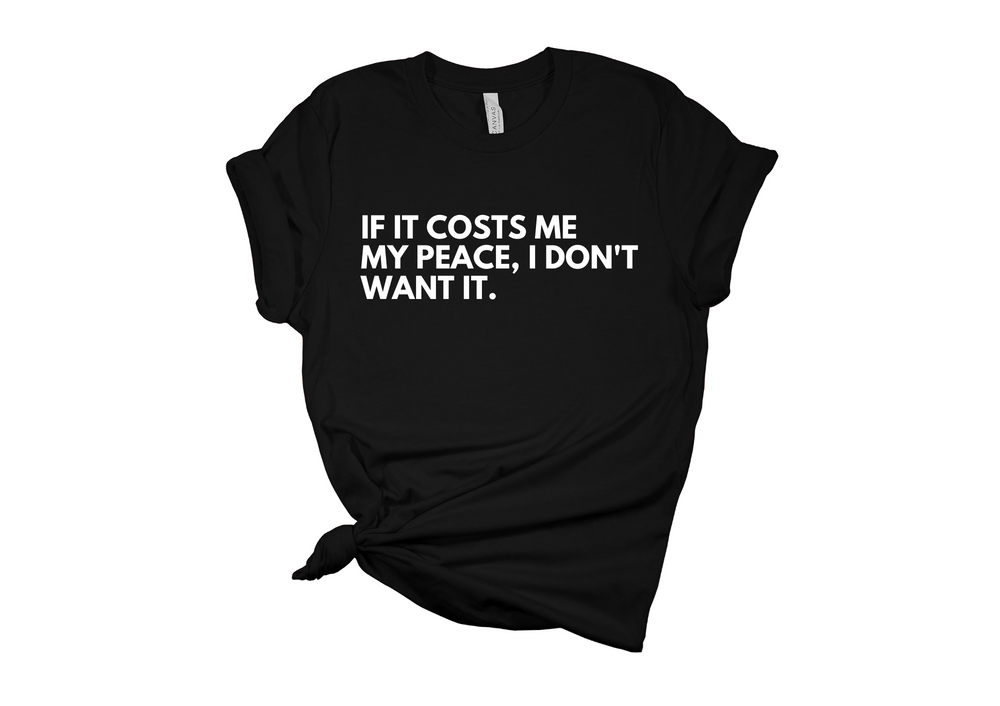 If It Cost Me My Peace
