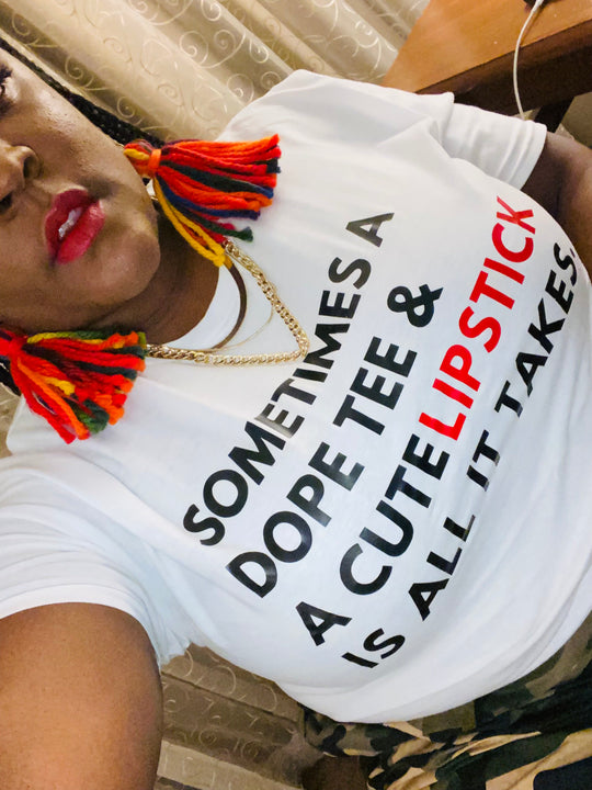 Dope Tee & Cute Lipstick