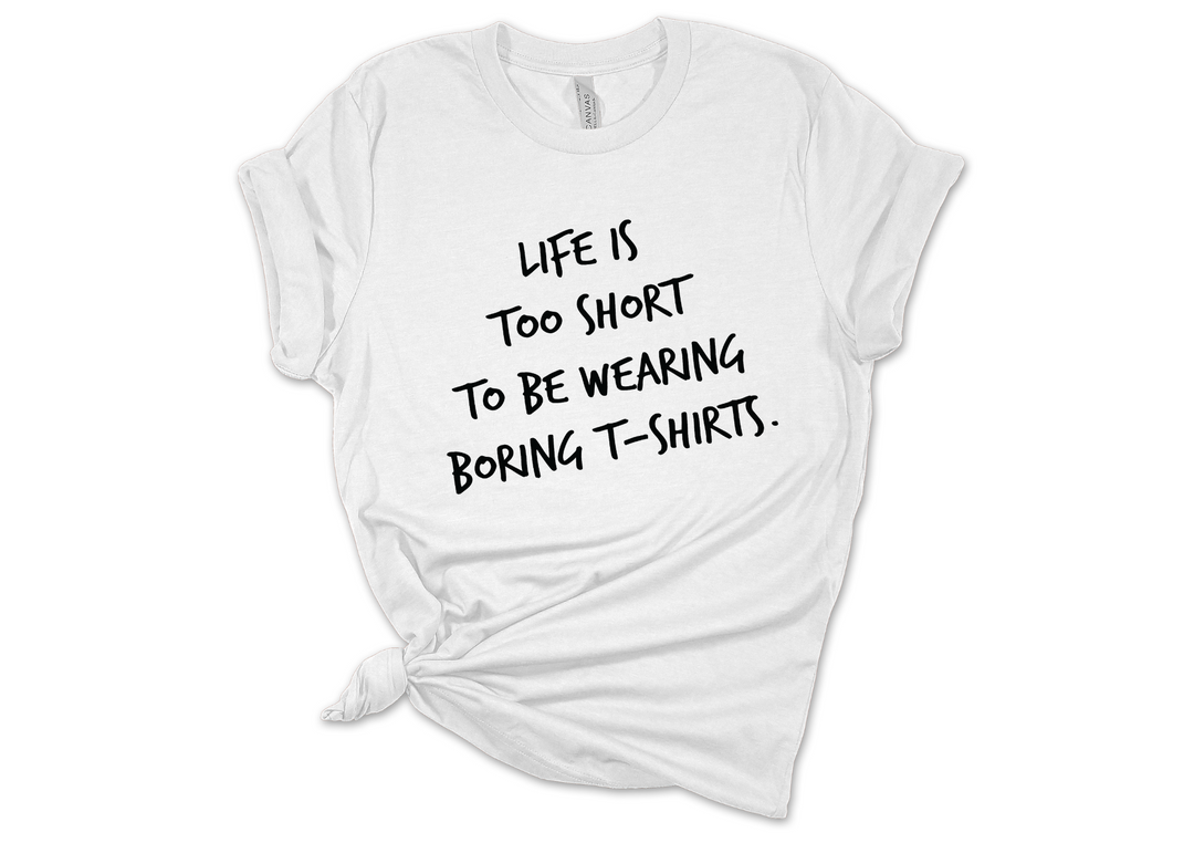 Life is Too Short
