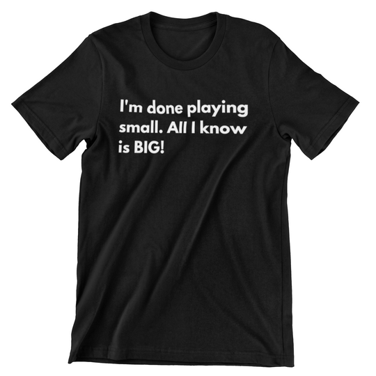Done Playing Small T-Shirt