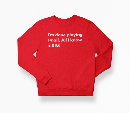 Done Playing Small Sweatshirt